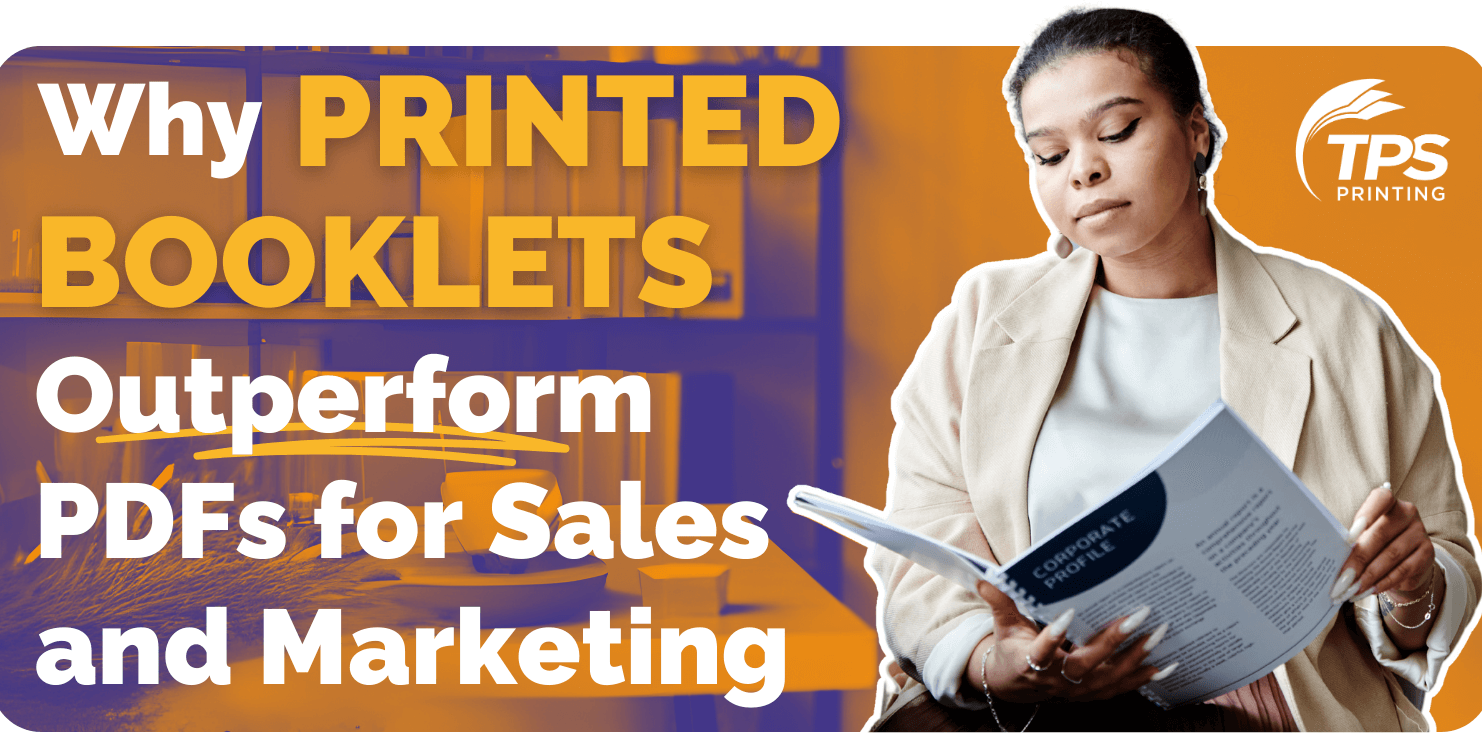 IMG-HERO-WhyPrintedBookletsOutperformPDFsForSalesAndMarketing-HERO